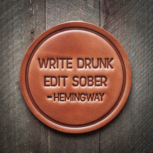Write Drunk Edit Sober Leather Coaster
